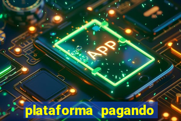 plataforma pagando no cadastro saque free